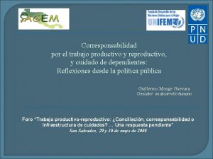 Corresponsabilidad por el trabajo productivo y reproductivo y