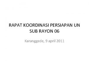 RAPAT KOORDINASI PERSIAPAN UN SUB RAYON 06 Karanggede