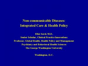 Noncommunicable Diseases Integrated Care Health Policy Eliot Sorel