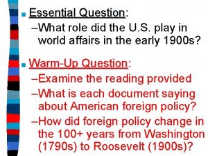 Essential Question Question What role did the U