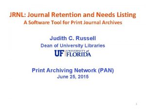 JRNL Journal Retention and Needs Listing A Software