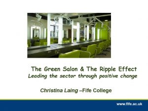 The Green Salon The Ripple Effect Leading the