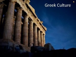 Greek Culture Night Life Greece Nightlife Greece is