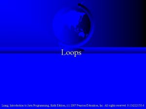 Loops Liang Introduction to Java Programming Sixth Edition