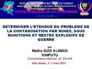 REPUBLIQUE DEMOCRATIQUE DU CONGO MINISTERE DE LINTERIEUR SECURITE