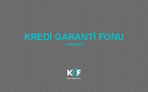 KRED GARANT FONU 15 02 2017 Kredi Garanti