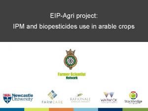 EIPAgri project IPM and biopesticides use in arable