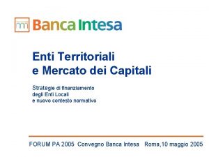 Enti Territoriali e Mercato dei Capitali Strategie di