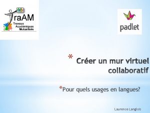 Pour quels usages en langues Laurence Langlois Questce