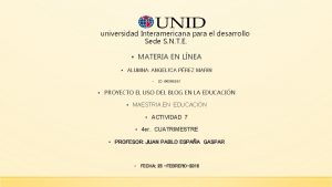 universidad Interamericana para el desarrollo Sede S N