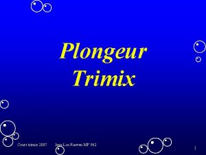 Plongeur Trimix Cours trimix 2007 JeanLuc Raeven MF