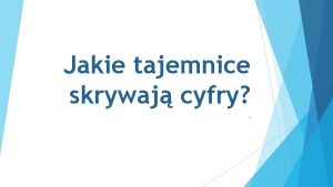 Jakie tajemnice skrywaj cyfry W MATEMATYCE nie jest