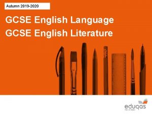 Autumn 2019 2020 GCSE English Language GCSE English