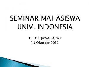 SEMINAR MAHASISWA UNIV INDONESIA DEPOK JAWA BARAT 13