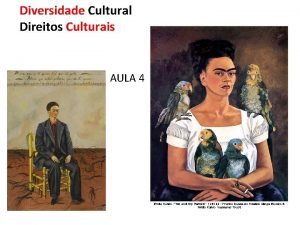 Diversidade Cultural Direitos Culturais AULA 4 Migrpolis https