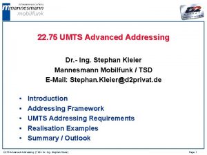 22 75 UMTS Advanced Addressing Dr Ing Stephan