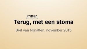 maar Terug met een stoma Bert van Nijnatten