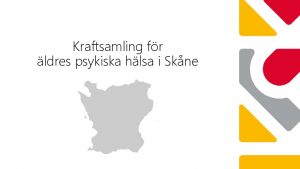 Kraftsamling fr ldres psykiska hlsa i Skne Bttre