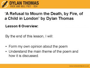 A Refusal to Mourn the Death by Fire