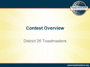 Contest Overview District 26 Toastmasters Part One Contest