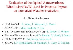 Evaluation of the Optical Autocovariance Wind Lidar OAWL