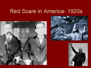 Red Scare in America 1920 s Red Problems