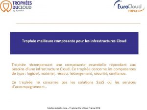 Trophe meilleure composante pour les infrastructures Cloud Trophe