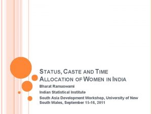 STATUS CASTE AND TIME ALLOCATION OF WOMEN IN