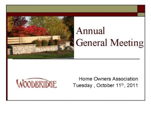 Annual General Meeting Home Owners Association Tuesday October