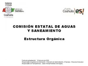 COMISIN ESTATAL DE AGUAS Y SANEAMIENTO Estructura Orgnica