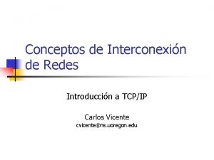 Conceptos de Interconexin de Redes Introduccin a TCPIP