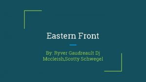 Eastern Front By Ryver Gaudreault Dj Mccleish Scotty