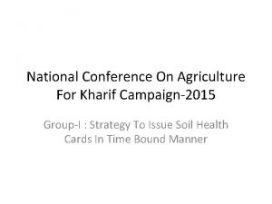 National Conference On Agriculture For Kharif Campaign2015 GroupI