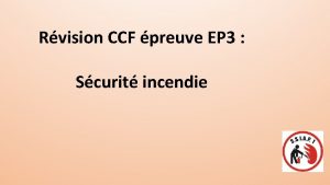 Rvision CCF preuve EP 3 Scurit incendie Nommer