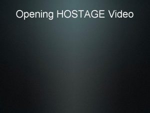 Opening HOSTAGE Video Bitterness Bitterness a resentment strong