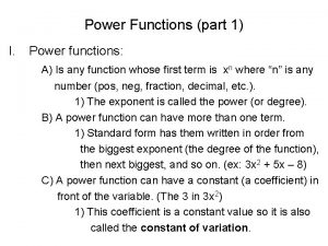 Power Functions part 1 I Power functions A