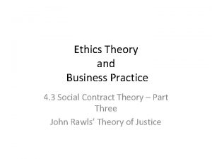 Ethics Theory and Business Practice 4 3 Social