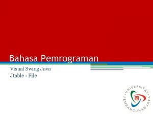 Bahasa Pemrograman Visual Swing Java Jtable File JTable