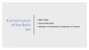 Eutrophication of the Baltic Sea BSPC 2019 SaaraSofia