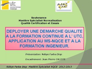 Soutenance Mastre Spcialis Normalisation Qualit Certification et Essais