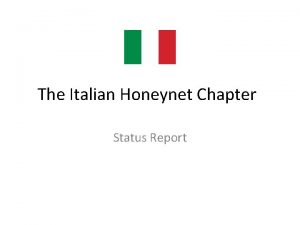 The Italian Honeynet Chapter Status Report Agenda The