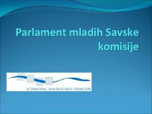 Parlament mladih Savske komisije Lokacija rezervata prirode Zasavica