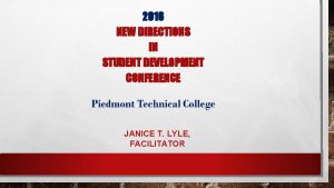 2016 NEW DIRECTIONS IN STUDENT DEVELOPMENT CONFERENCE JANICE