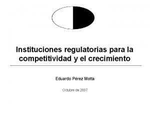 Instituciones regulatorias para la competitividad y el crecimiento