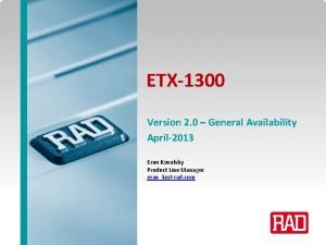 ETX1300 Version 2 0 General Availability April2013 Eran