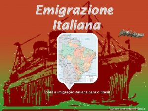 Emigrao italiana para o Brasil segundo as regies