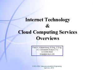 Internet Technology Cloud Computing Services Overviews Paul A