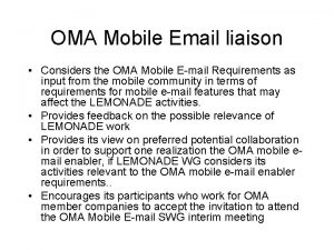 OMA Mobile Email liaison Considers the OMA Mobile