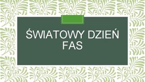 WIATOWY DZIE FAS 9 wrzenia na caym wiecie