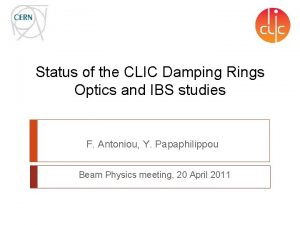 Status of the CLIC Damping Rings Optics and Status of the CLIC Damping Rings Optics and